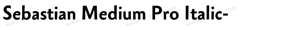 Sebastian Medium Pro Italic字体转换